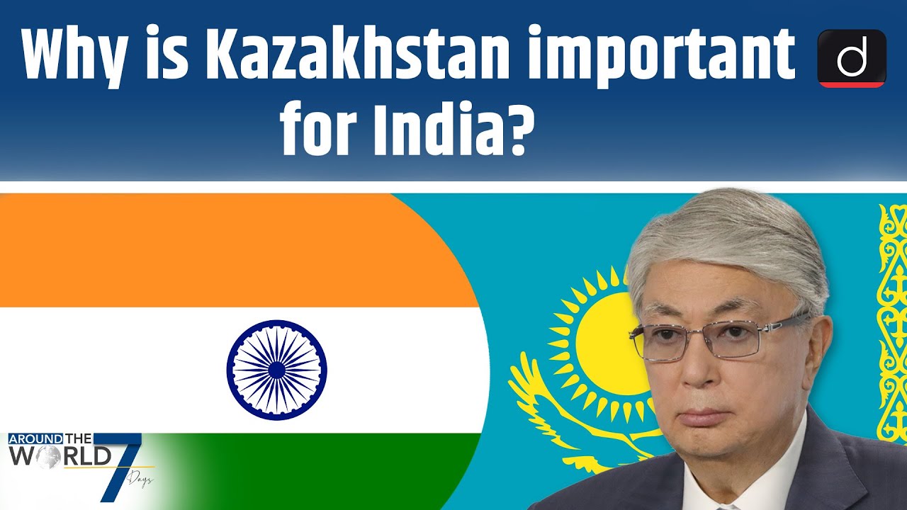 India - Kazakhstan Relation | Kazakhstan - China Relation | Geopolitics of Central Asia