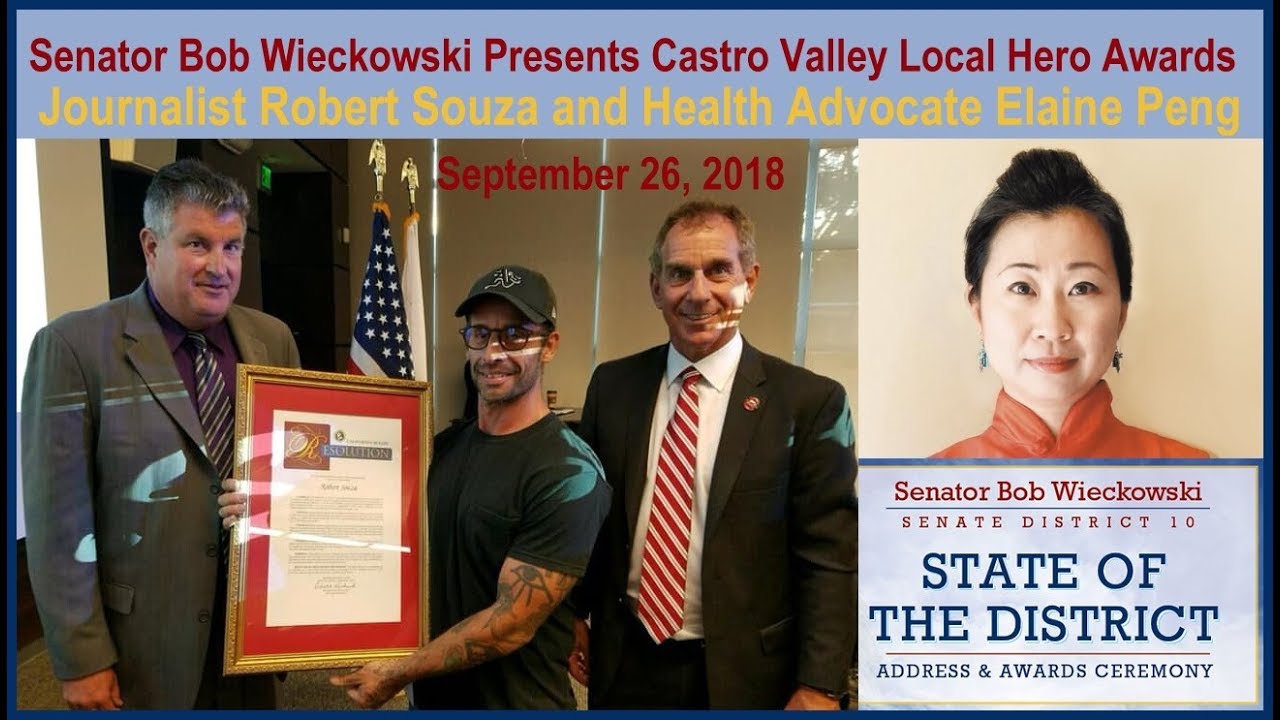 Senator Bob Wieckowki Awards Castro Valley Local Heroes Robert Souza and Elaine Peng 2018