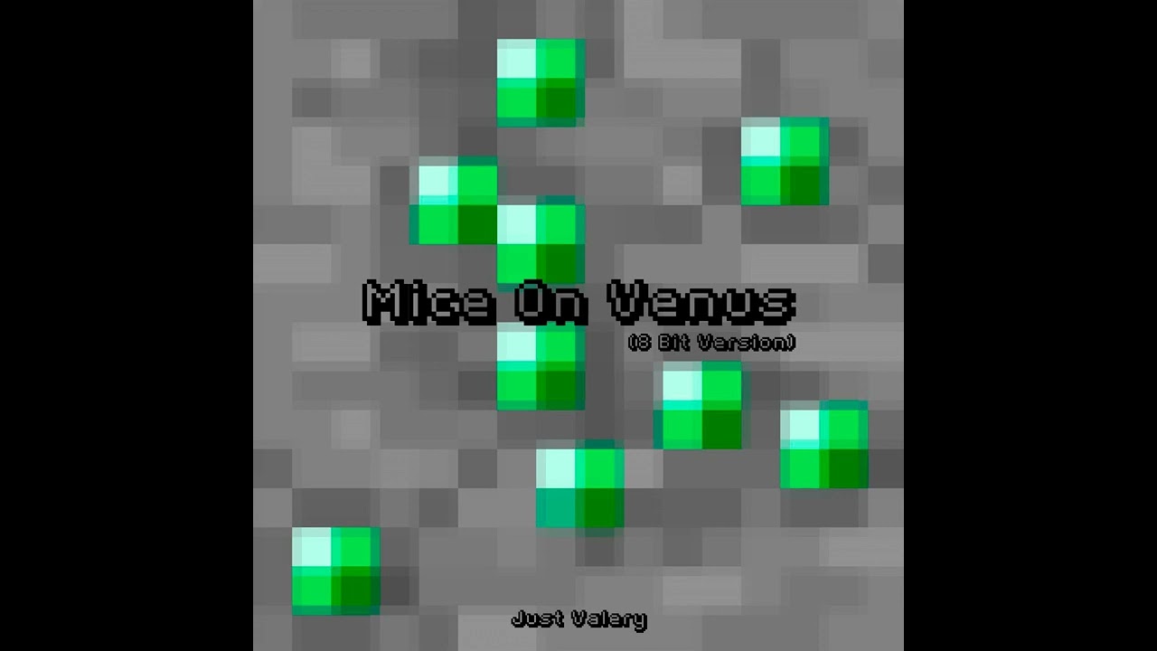 just valery - Mice On Venus (8 Bit Version)