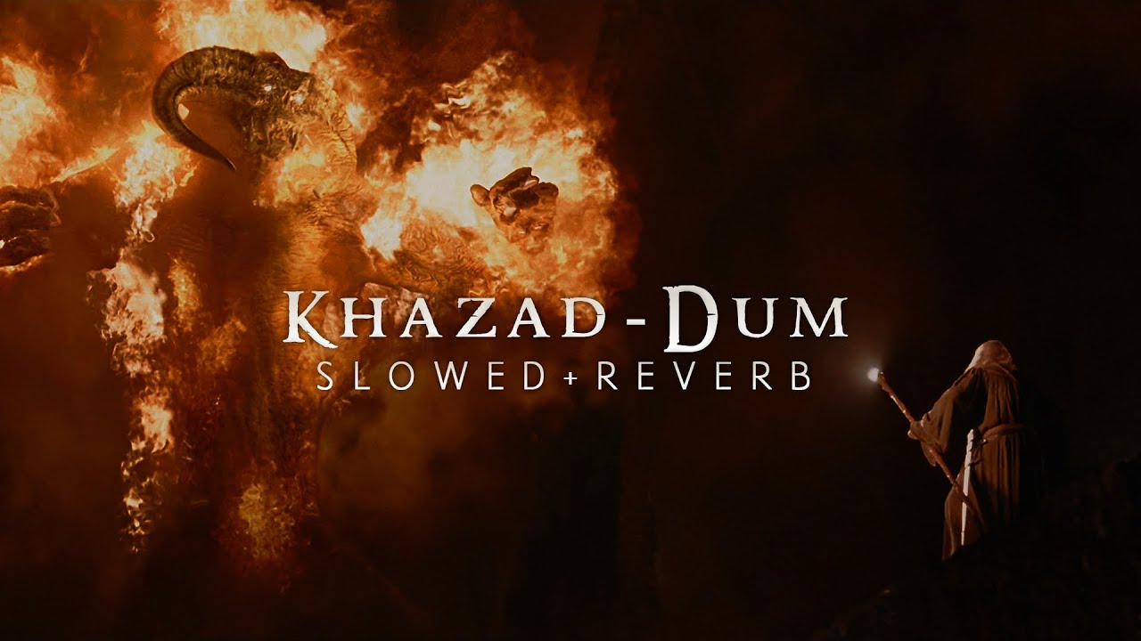 Lord Of The Rings - Khazad Dum (Slowed + Reverb)