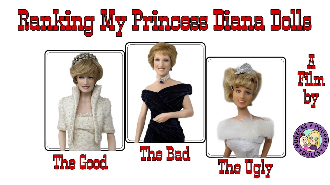 Ranking My Princess Diana Dolls: The Good, The Bad, & The Ugly