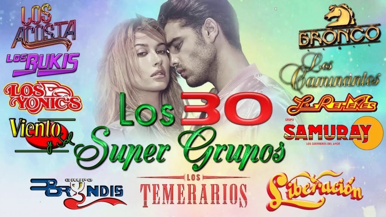Los 30 Super Gruppos Romanticas Para Enamorados Mix - Temerarios, Liberaci&oacute;n, Bryndis, Acosta y m�
