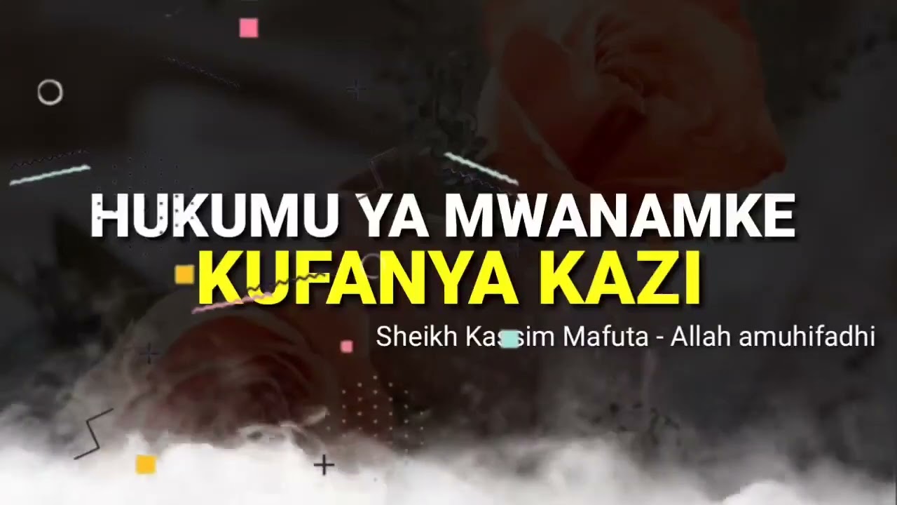 HUKUMU YA MWANAMKE KUFANYA KAZI