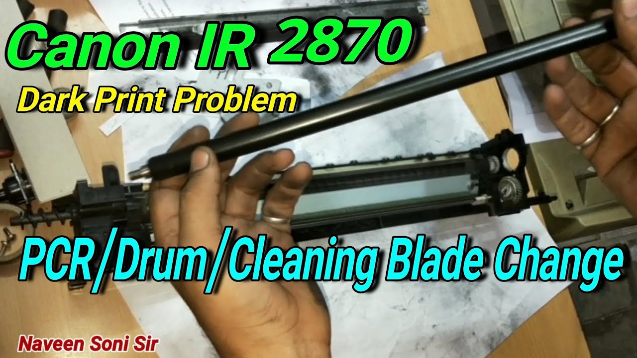 Canon IR 2870 Photostate Machine Black Print Problem Solution।PCR/Drum/Cleaning Blade Change #canon