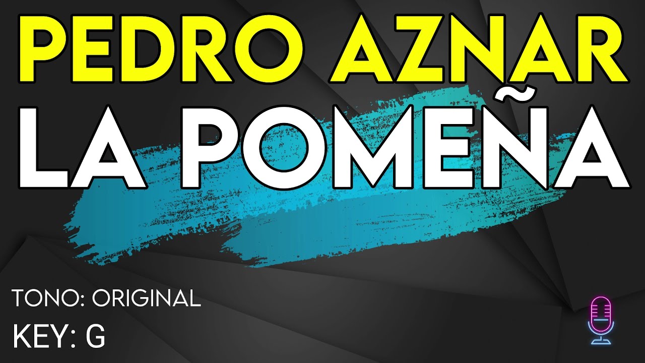Pedro Aznar - La Pomeña - Karaoke Instrumental