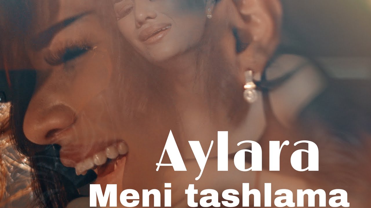 AYLARA - MENI TAŞLAMA (Official Video 2022)