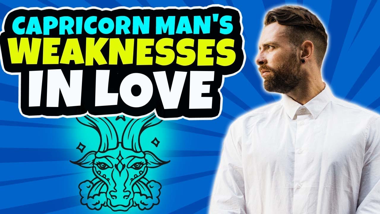 Capricorn in Love and Relationships | Biggest Weaknesses