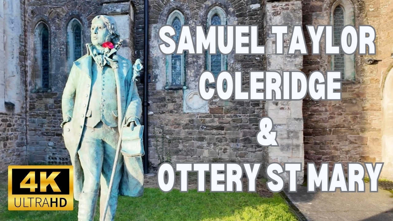 4K A look around Ottery St Mary and it's ties with Samuel Taylor Coleridge