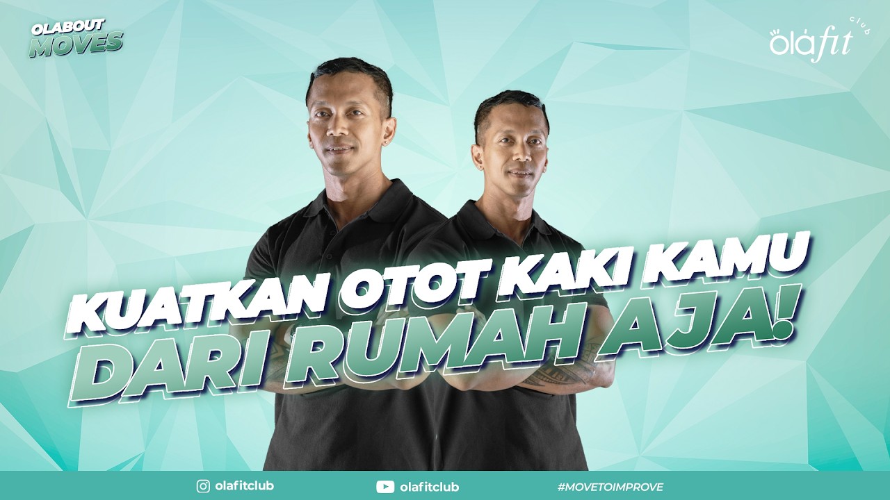 Easy to Do! Latihan Menguatkan Otot Kaki | Tutorial Workout No Equipment, Bisa di Rumah