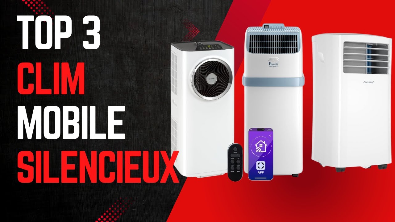 TOP 3  Meilleur Climatiseur Mobile Silencieux 2025