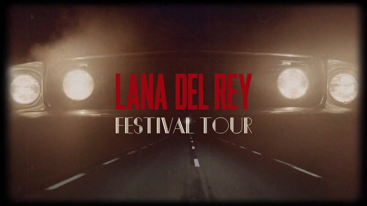 Lana Del Rey – Born To Die (Festival Tour Studio Version & Visual)