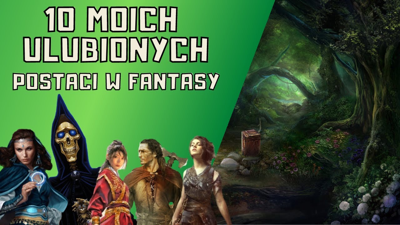 TOP 10 MOICH ULUBIONYCH POSTACI Z KSIĄŻEK FANTASY