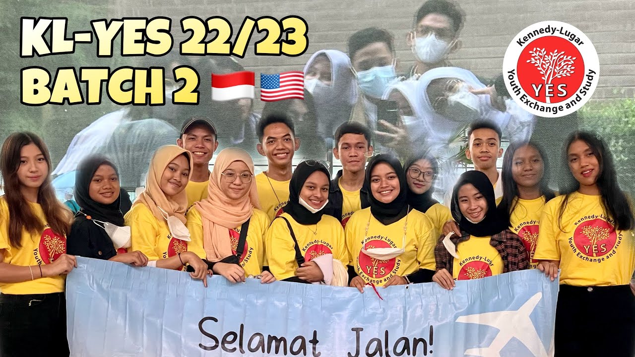 PERTUKARAN PELAJAR SMA KE AMERIKA 🇮🇩🇺🇸 KL-YES 22/23 BATCH 2