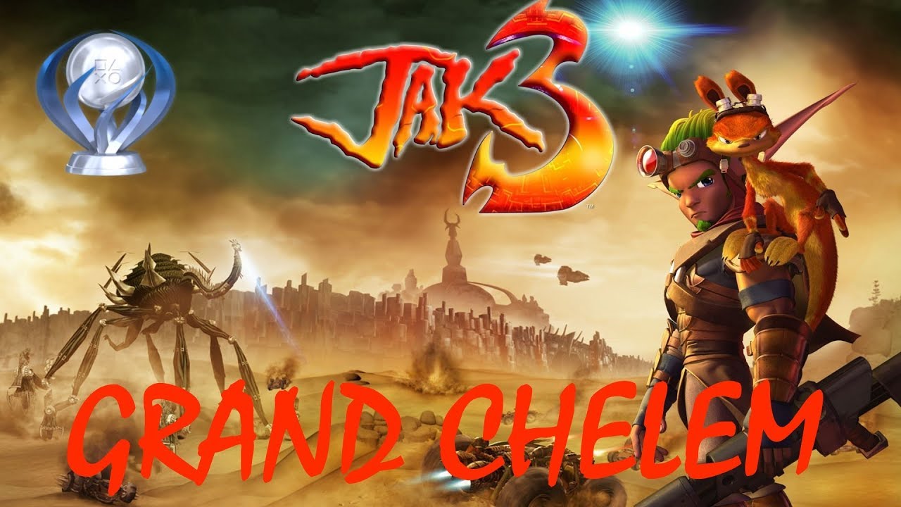 Grand Chelem #69 : conseils platine Jak 3
