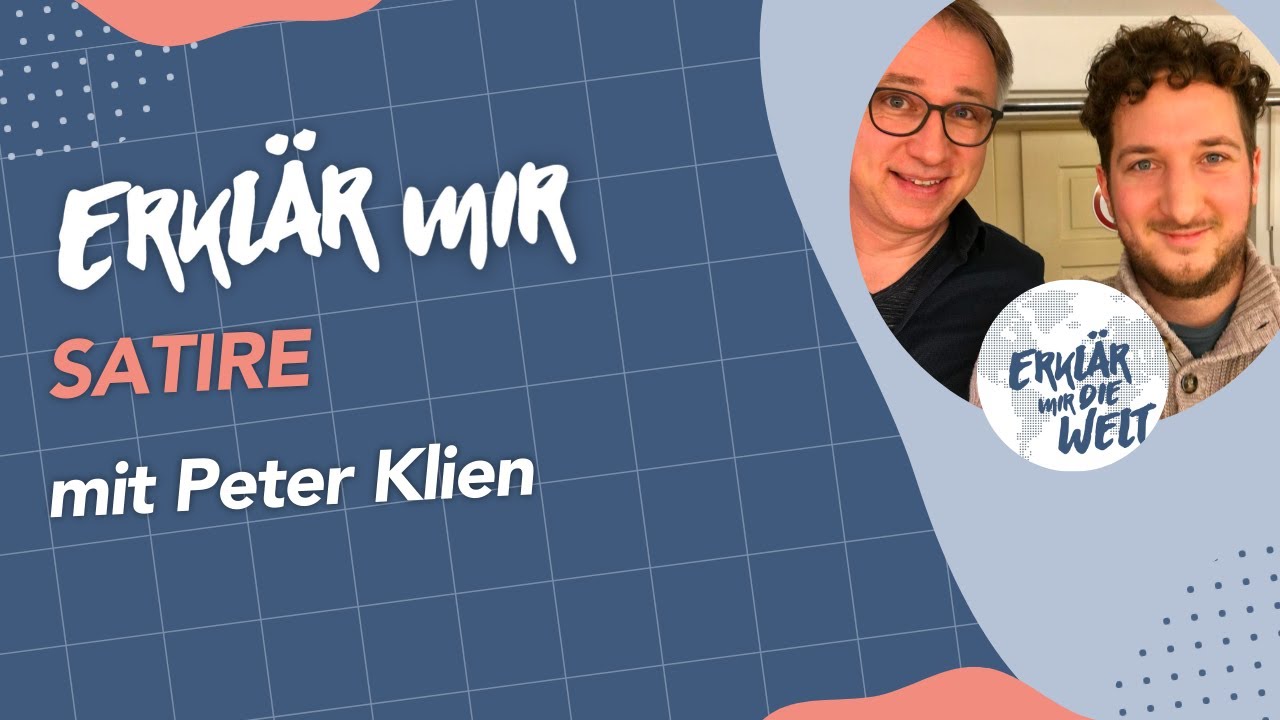 Der Satiriker Peter Klien erkl&auml;rt Satire. (Erkl&auml;r mir die Welt: Folge 41 mit Peter Klien)