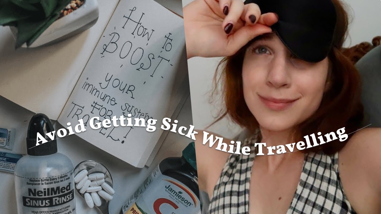Cold and Flu Season Tips for Travel | Boost your immune system to not get sick