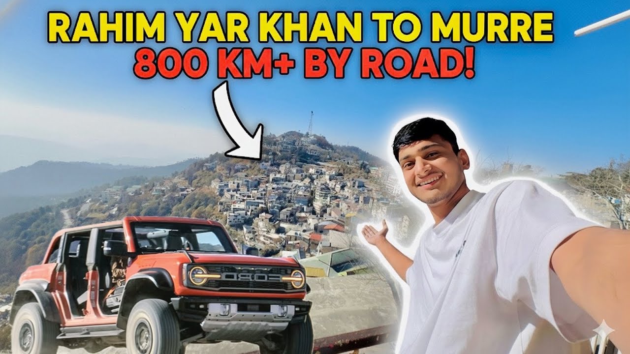 Rahim Yar Khan To Murree🏔️🫀| By Road | 800+km | Zarish Maan vlogs | 2025 | #1