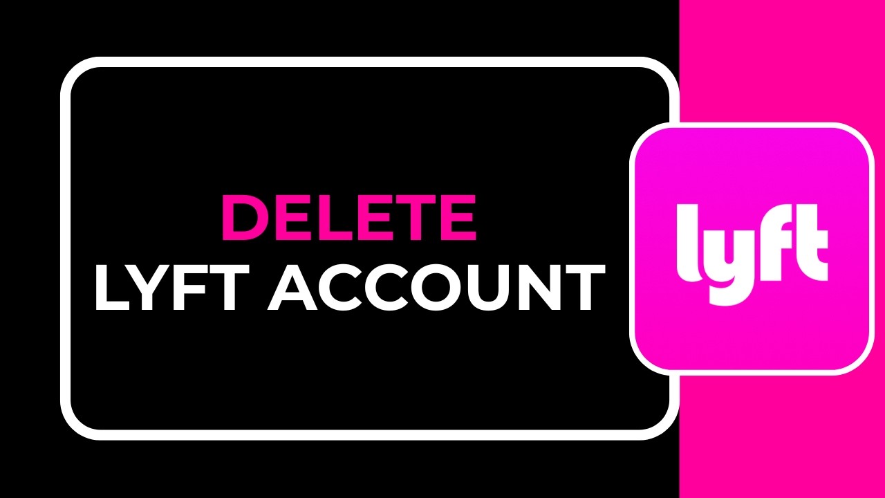 HOW TO DELETE LYFT ACCOUNT