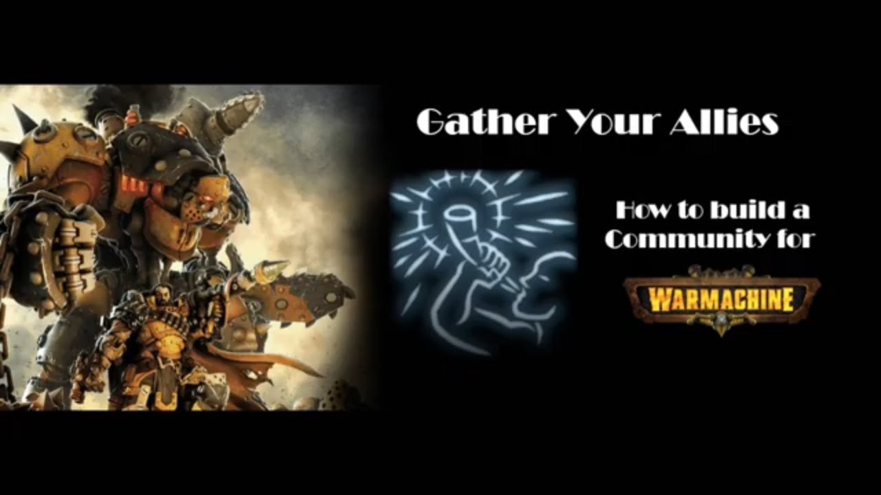 Tips For Building A Warmachine Community