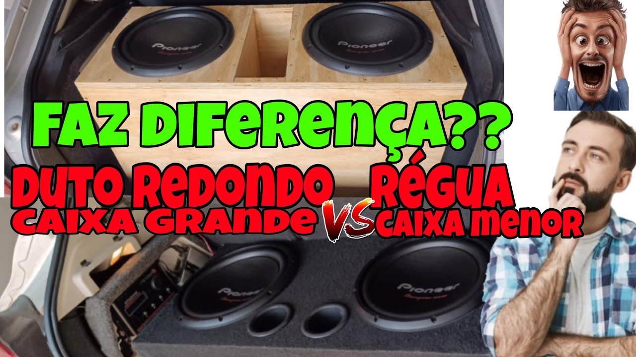 DIFERENÇAS QUE A CAIXA CAUSA NO SEU SUBWOOFER - DUTO REGUA X REDONDO (CAIXA GRANDE X MENOR)
