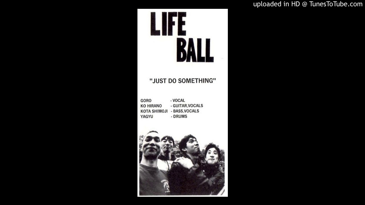 LIFE BALL -  Just Do Something