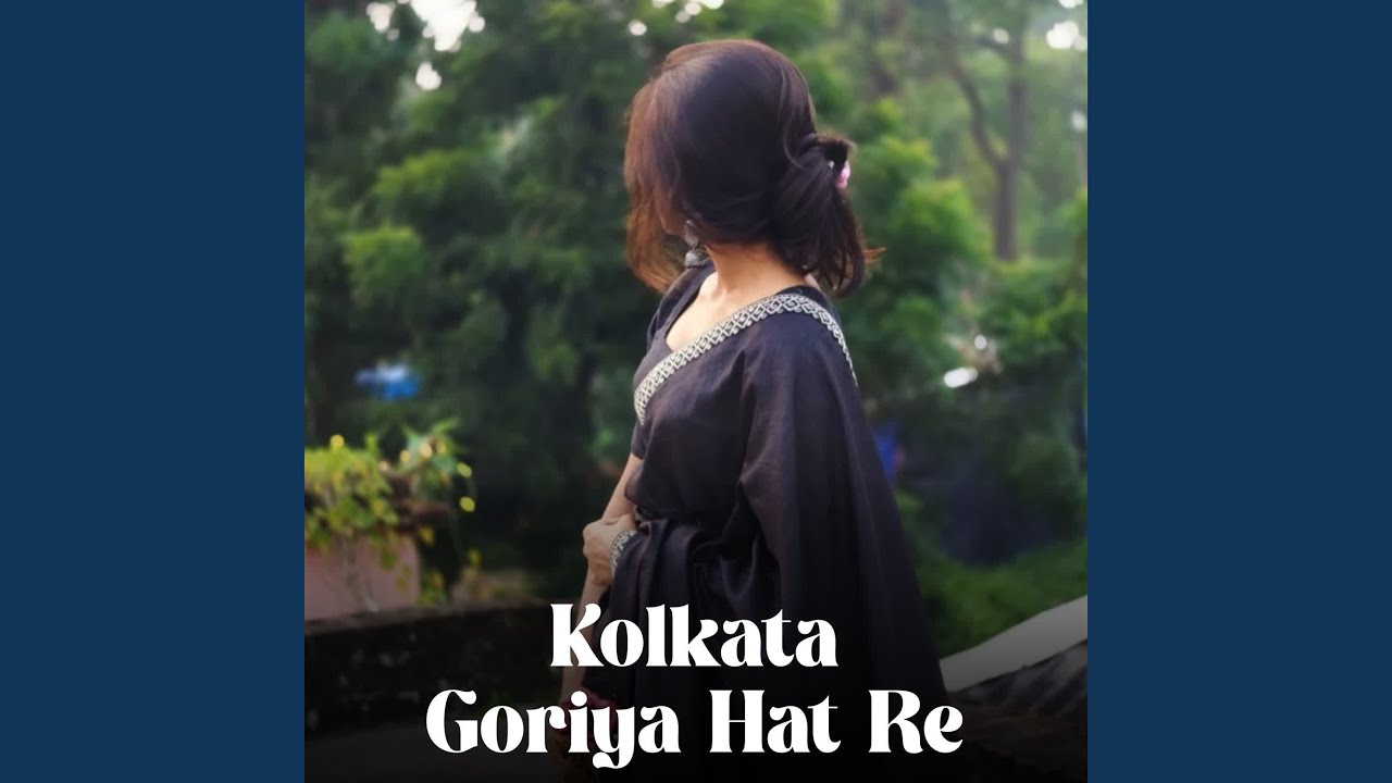Kolkata Goriya Hat Re