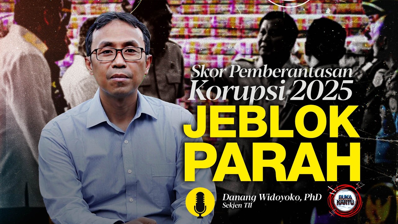 Parah, Pemberantasan Korupsi di Indonesia Cuma Ranking 109 Dunia!, Setara Laos | Buka Kartu