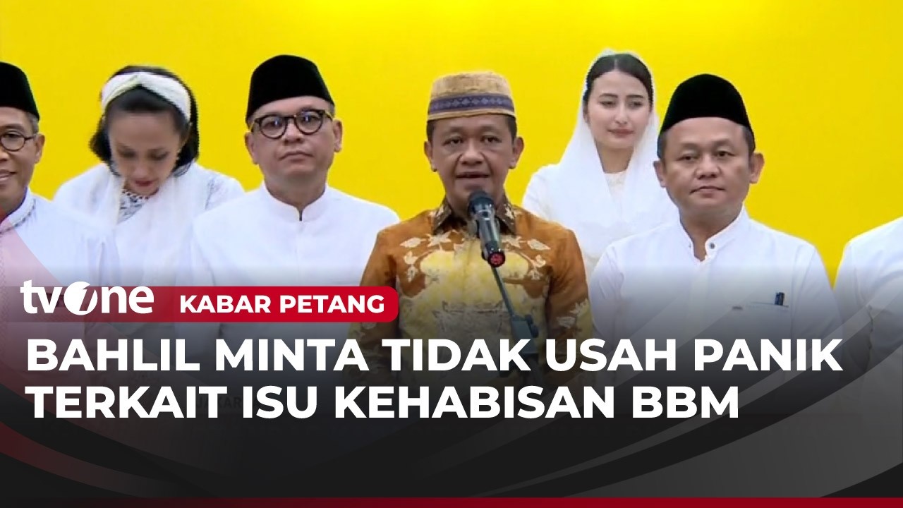 Bahlil Lahadalia: Stok BBM Aman, Jangan Panic Buying | Kabar Petang