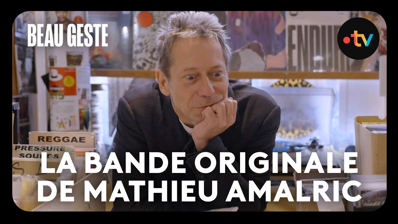 La bande originale de Mathieu Amalric - Beau Geste