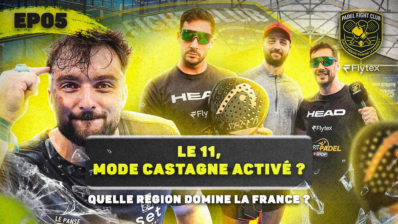 PADEL FIGHT CLUB BY FLYTEX - EP05 - ⚔️ Le 11, Mode castagne activé ?Quelle région domine la France ?