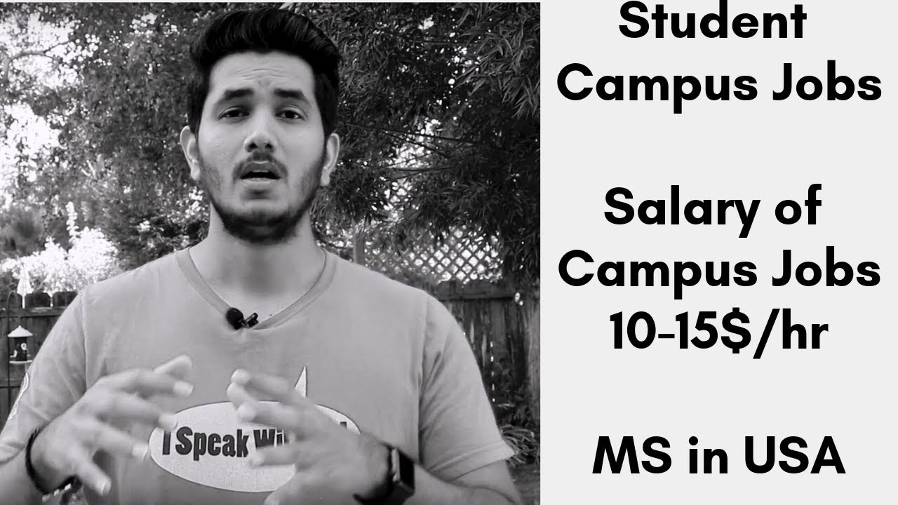 Different Student Campus Jobs in USA | Salary of Student Campus jobs | MS in USA