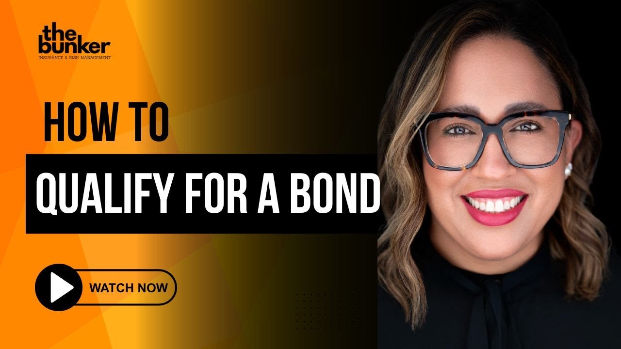 How Do I Qualify for a Bond?