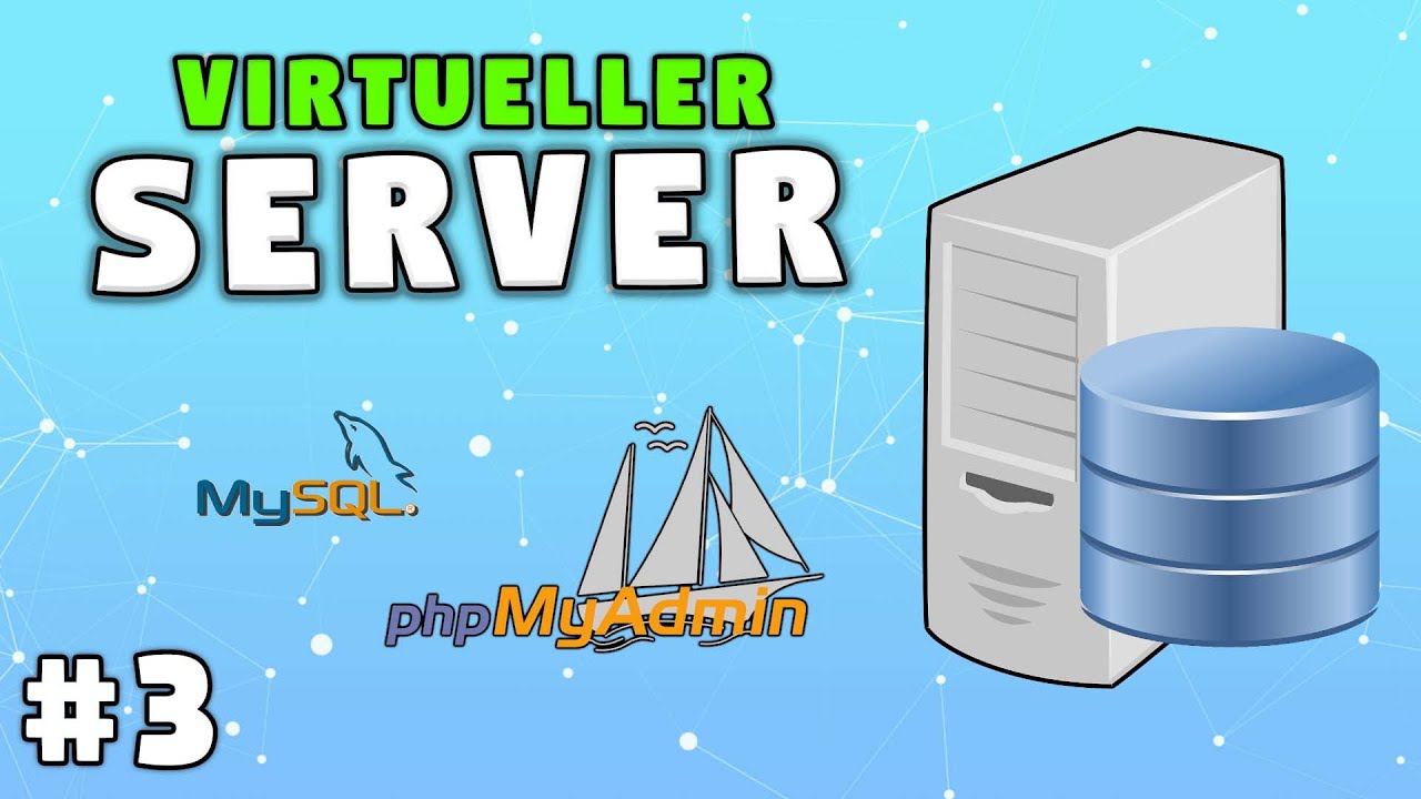 Datenbank mit PHPMyAdmin einrichten !! - Tutorial VServer #3
