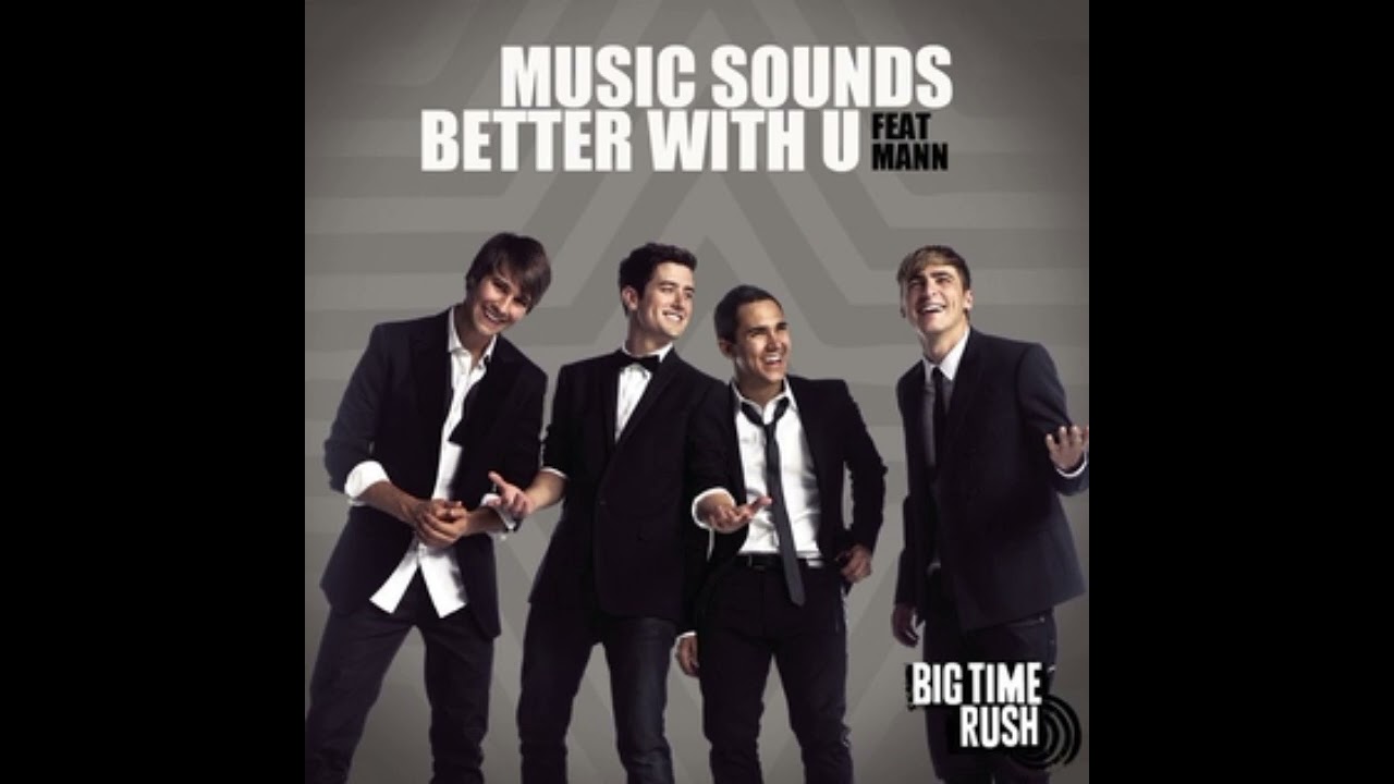 Big Time Rush - Music Sounds Better With U (feat. Mann) (Instrumental and Backing Vocals)
