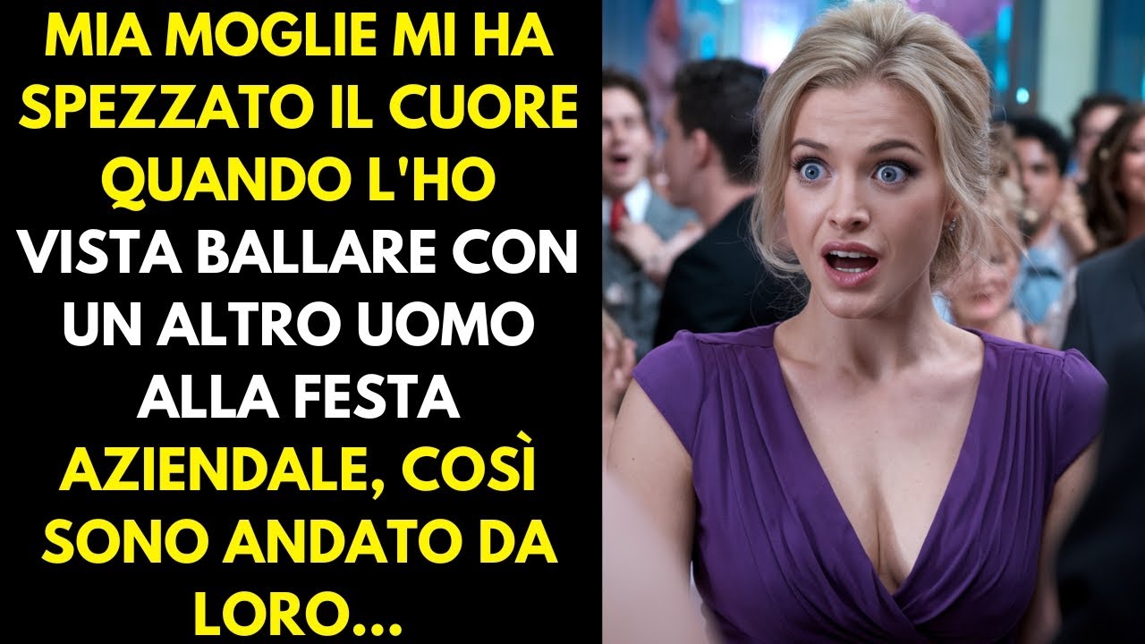 Mia moglie mi ha spezzato il cuore quando l'ho vista ballare con un altro uomo alla festa aziendale