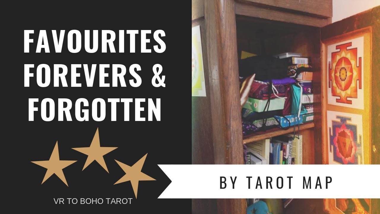 Favourites, Forevers and the Forgotten Vr to Boho Tarot #tarotmap