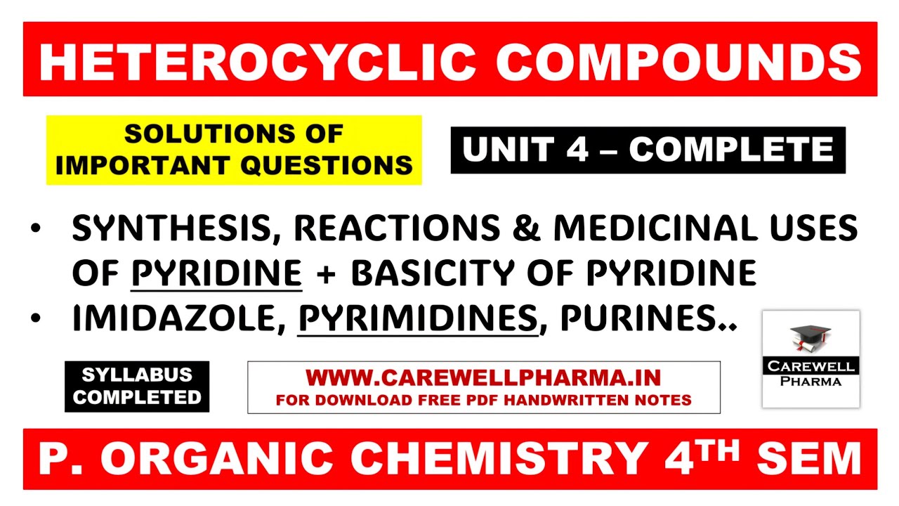 Unit 4 Complete | Heterocyclic compounds | Pyridine Pyrimidine Imidazole Purine | poc 3 4th semester