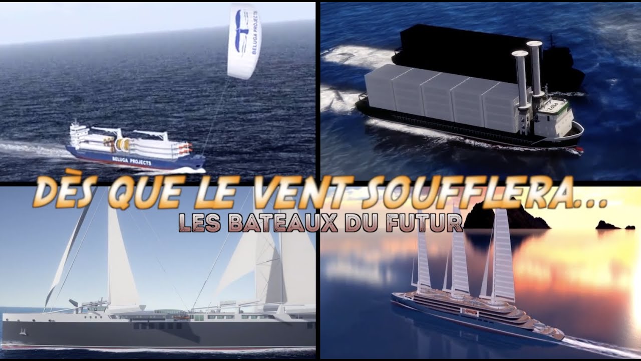 LES BATEAUX DU FUTUR : COMMENT ÇA MARCHE ?