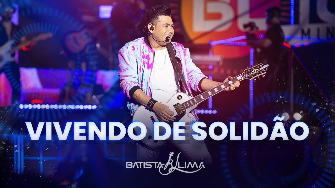 VIVENDO DE SOLIDÃO - Batista Lima | BL 180 MINUTOS (AO VIVO)