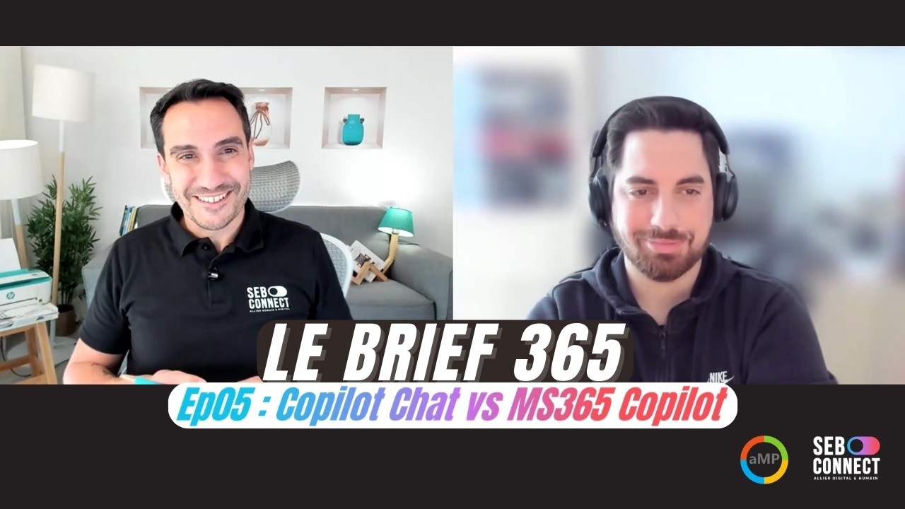 Copilot Chat vs Microsoft 365 Copilot : quelles différences ? Le Brief 365 EP05