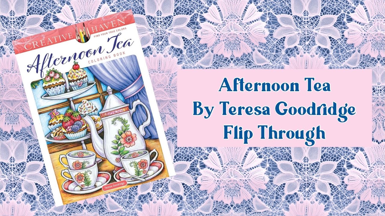 Afternoon Tea By Teresa Goodridge Flip Through