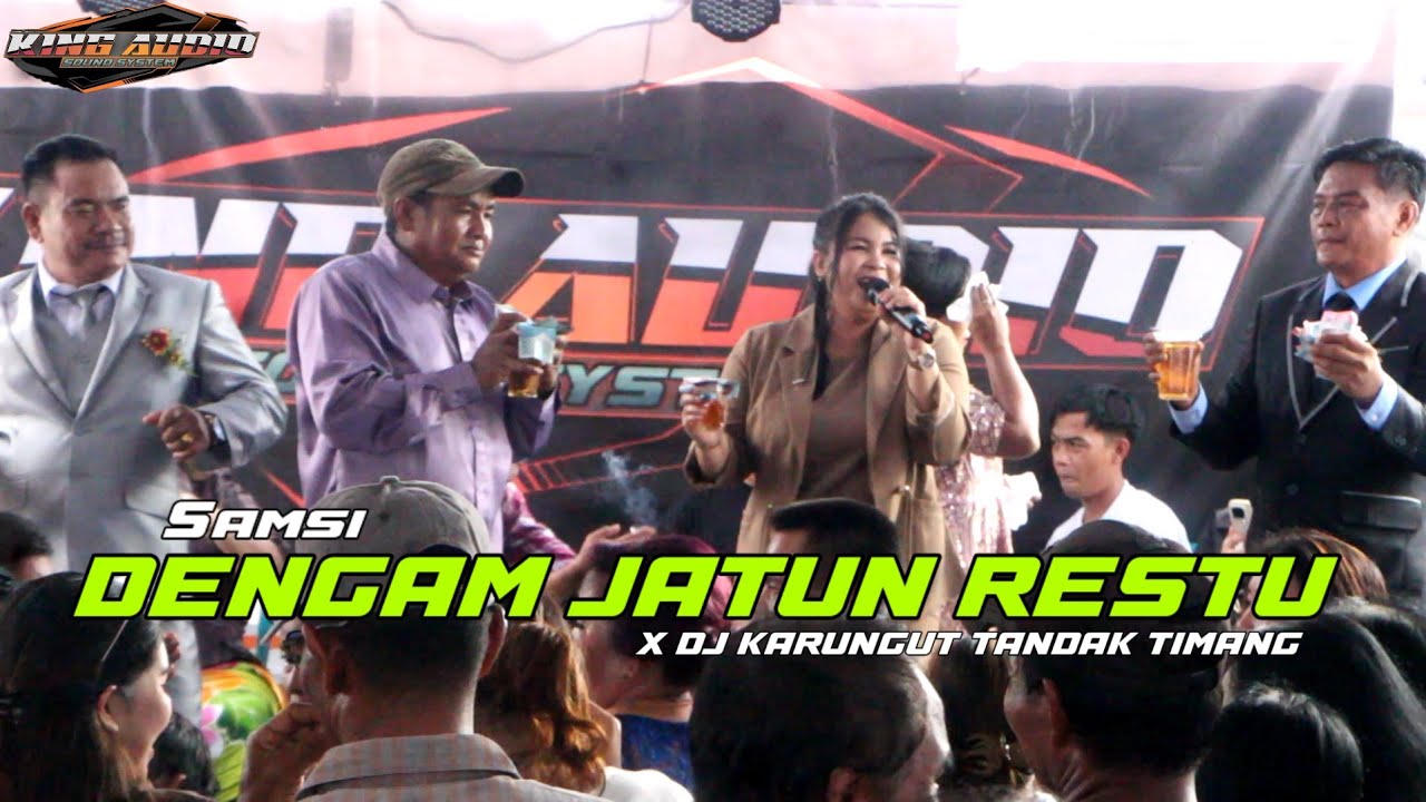 SAMSI | JATUN RESTU X DJ KARUNGUT TANDAK TIMANG | WEDDING SIPO & APRILA | PALANGKA RAYA