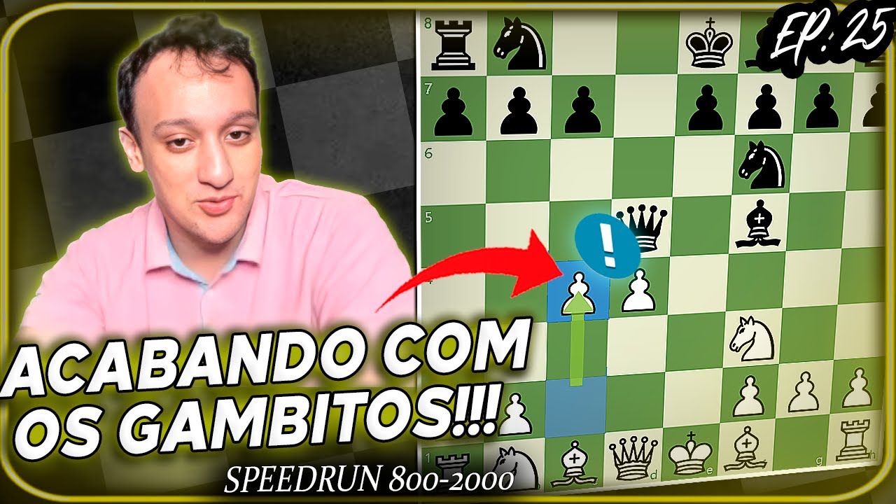 COMO ENFFRENTAR GAMBITOS NO XADREZ???? EU RESPONDO! SPEED RUN 800-2000 | EP. 25