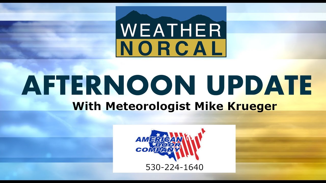 NorCal Afternoon Forecast 1-15