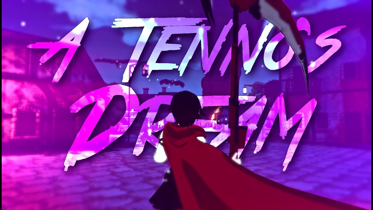 RWBY AMV - A Tenno's dream (JT Music)