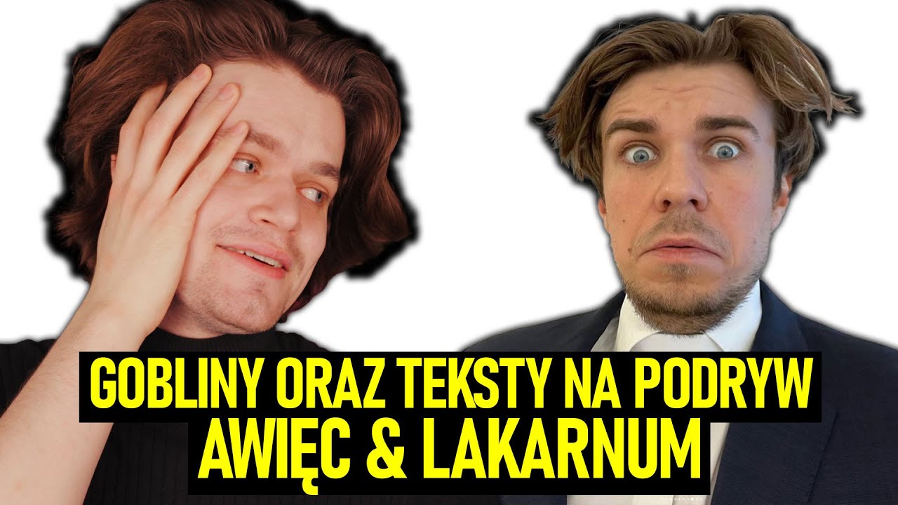 AWIĘC I LAKARNUM OGLĄDAJĄ GOBLINY I MATEUSZA FISCHERA