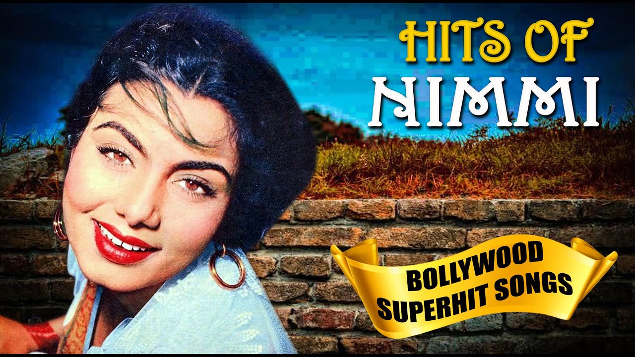 Nimmi Superhit Video Songs | The Vintage Beauty | Bollywood Evergreen Songs | Popular Hindi Hits