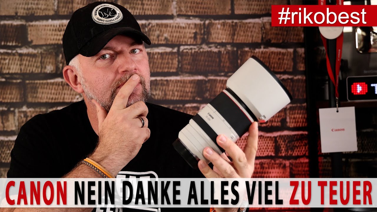 Canon nein danke, alles viel zu teuer!? Die Wahrheit über die neuen RF Objektive!