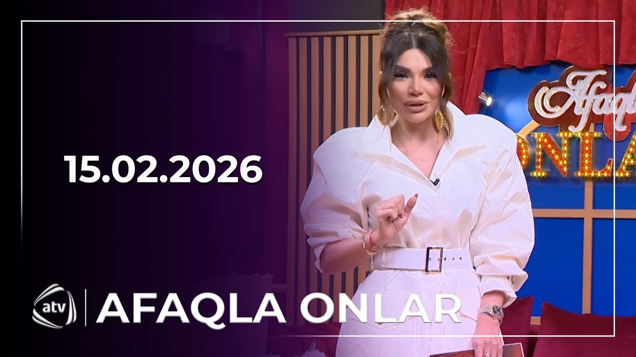 Afaqla Onlar - Səmra Rəhimli, Nadir Rüstəmli / 15.02.2026