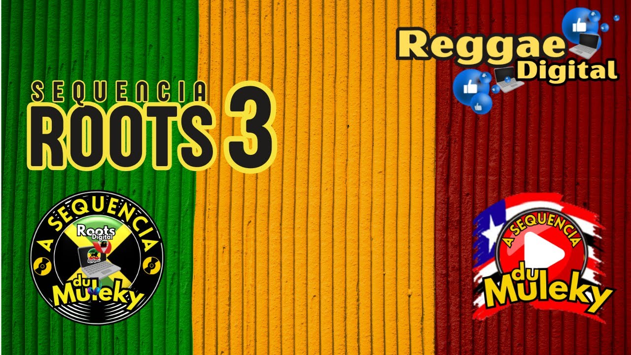 💥SEQUENCIA ROOTS 3 💥REGGAE DIGITAL ✒️28